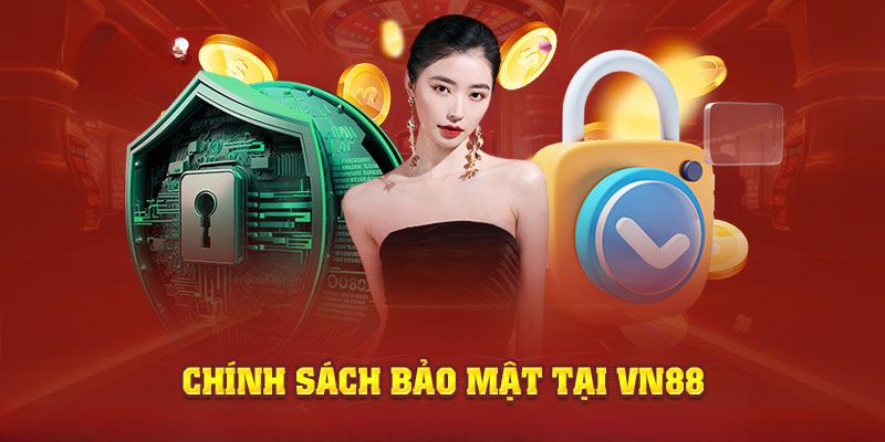 Khám Phá Chính Sách Bảo Mật Tại VN88: An Toàn Tuyệt Đối Cho Bạn image-1732519615054