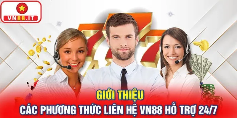 Liên Hệ VN88: Bí Quyết Kết Nối Nhanh, Hỗ Trợ Tận Tâm 24/7 image-1732519579340